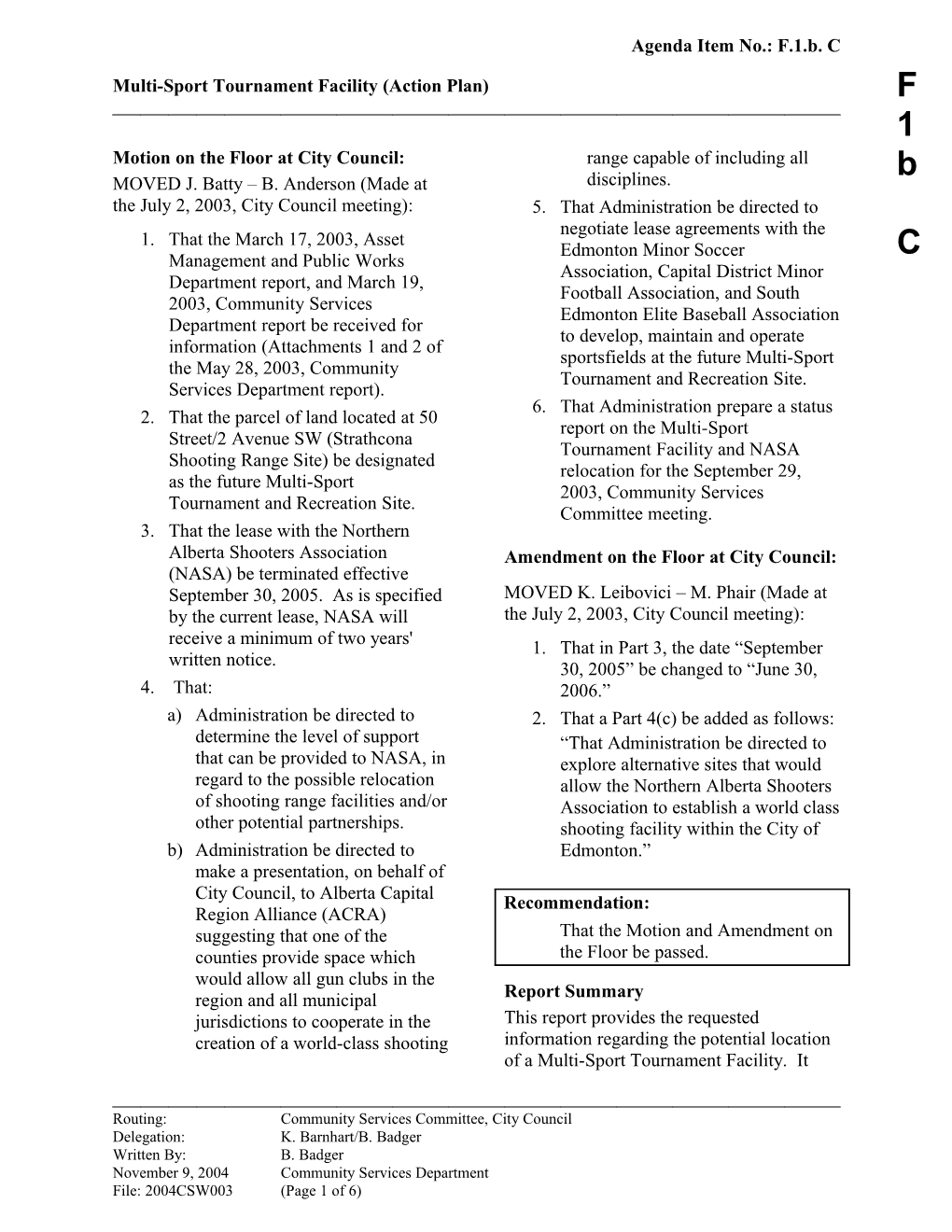 Report for Community Services Committee November 22, 2004 Meeting