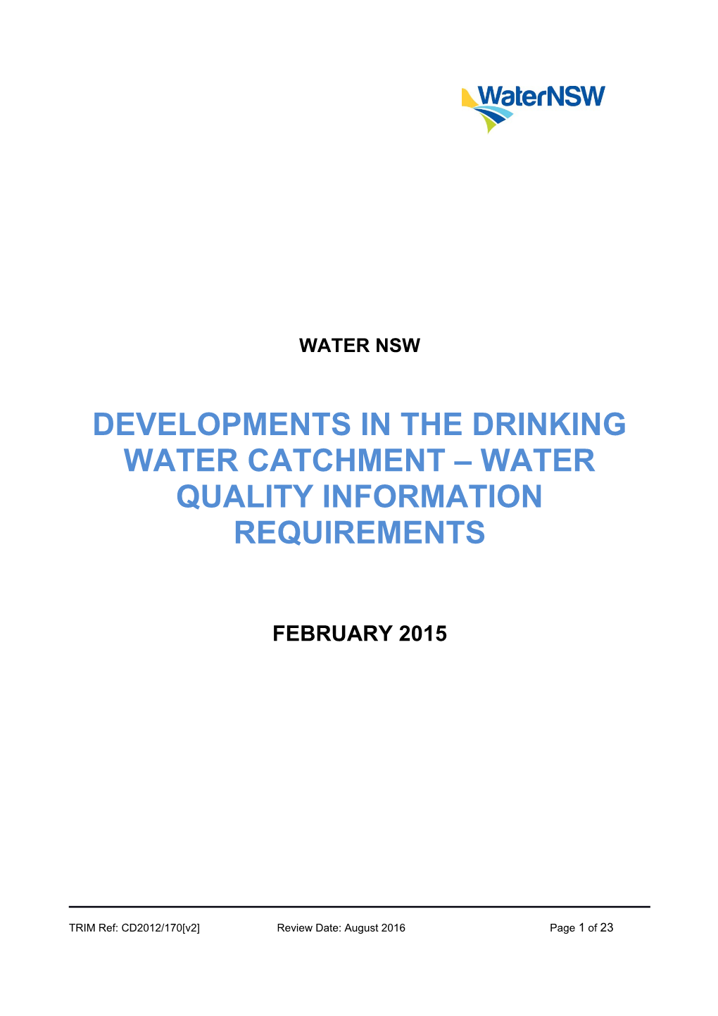 Developments in the Drinking Water Catchment Water Quality Information Requirements