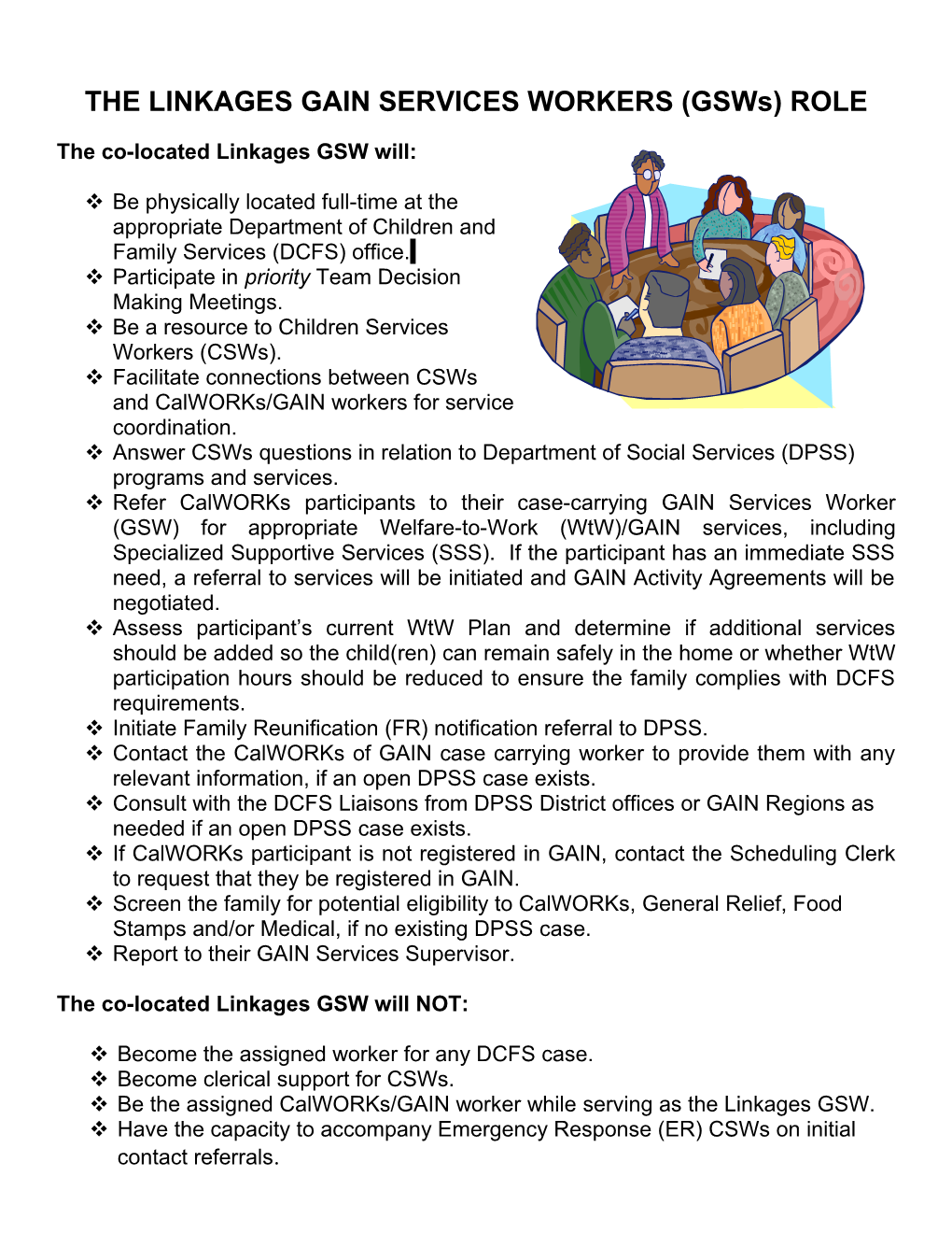 THE LINKAGES GAIN SERVICES WORKERS (Gsws) ROLE