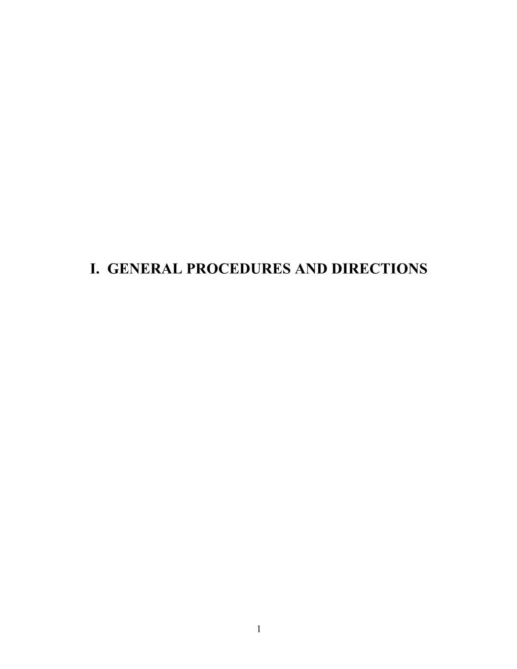 I. General Procedures and Directions