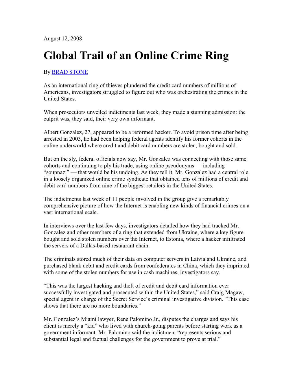 Global Trail of an Online Crime Ring