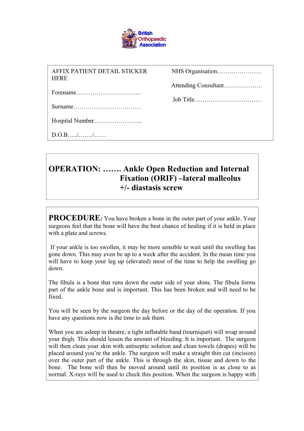 OPERATION: . Ankle Open Reduction and Internal Fixation (ORIF) Lateral Malleolus