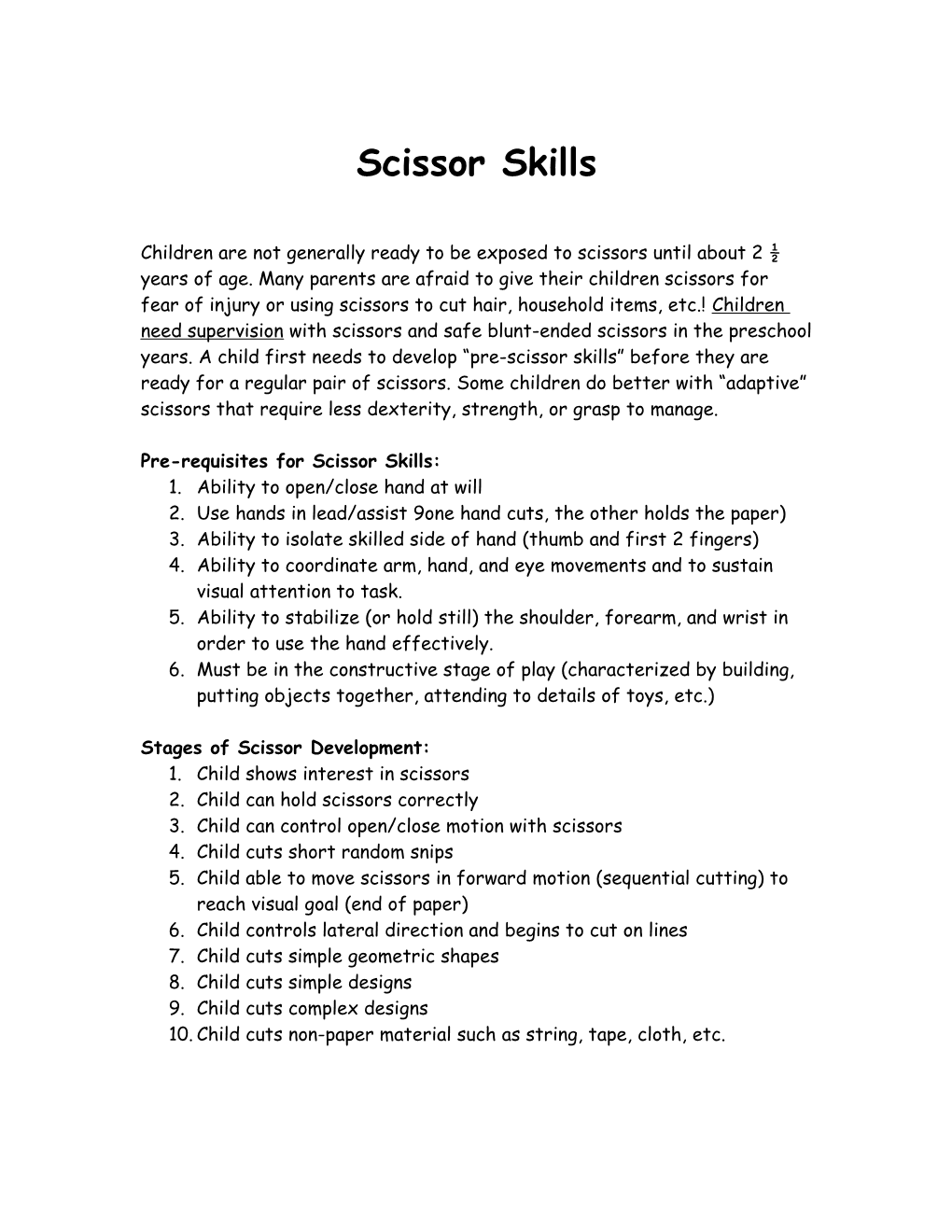 Pre-Requisites for Scissor Skills