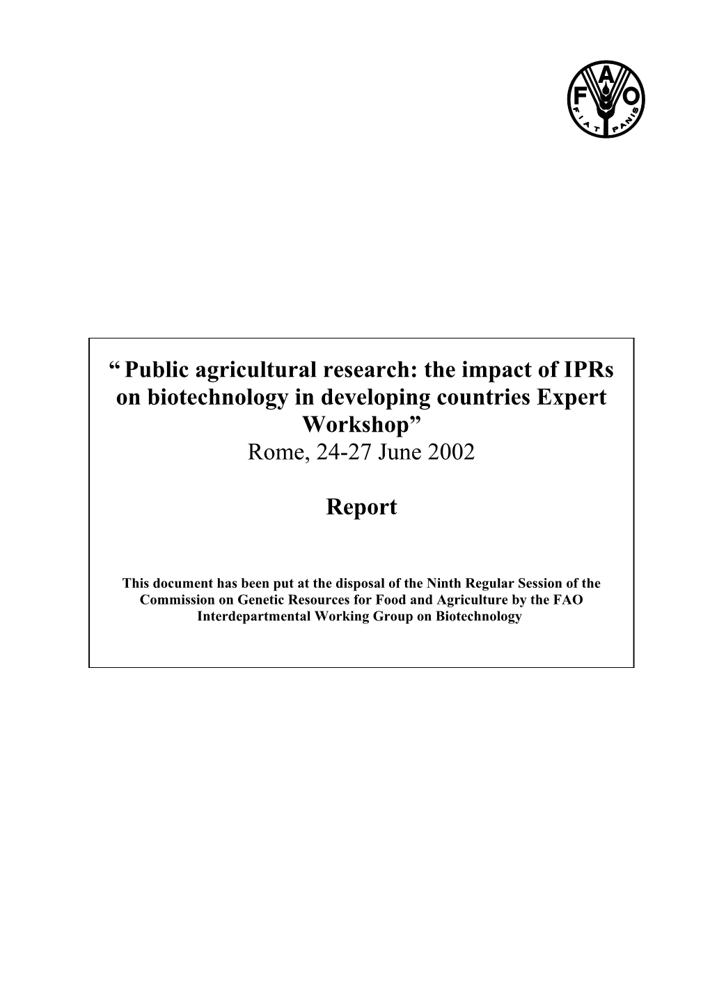 Public Agricultural Research: the Impact of Iprs on Biotechnology in Developing Countries