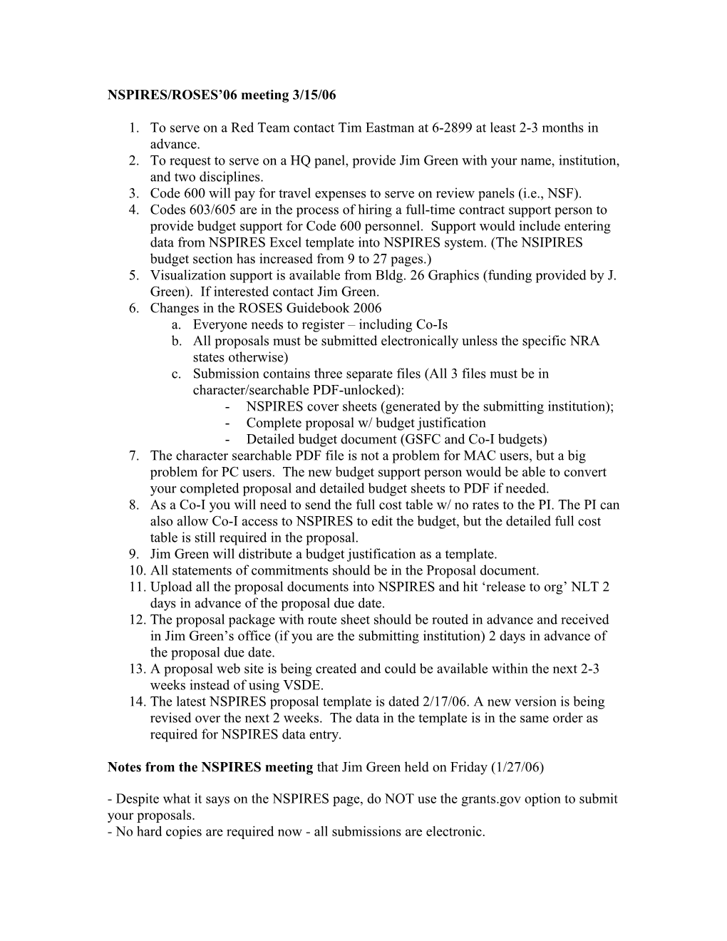 Notes from the NSPIRES Meeting That Jim Green Held on Friday (1/27/06) Taken by Michele