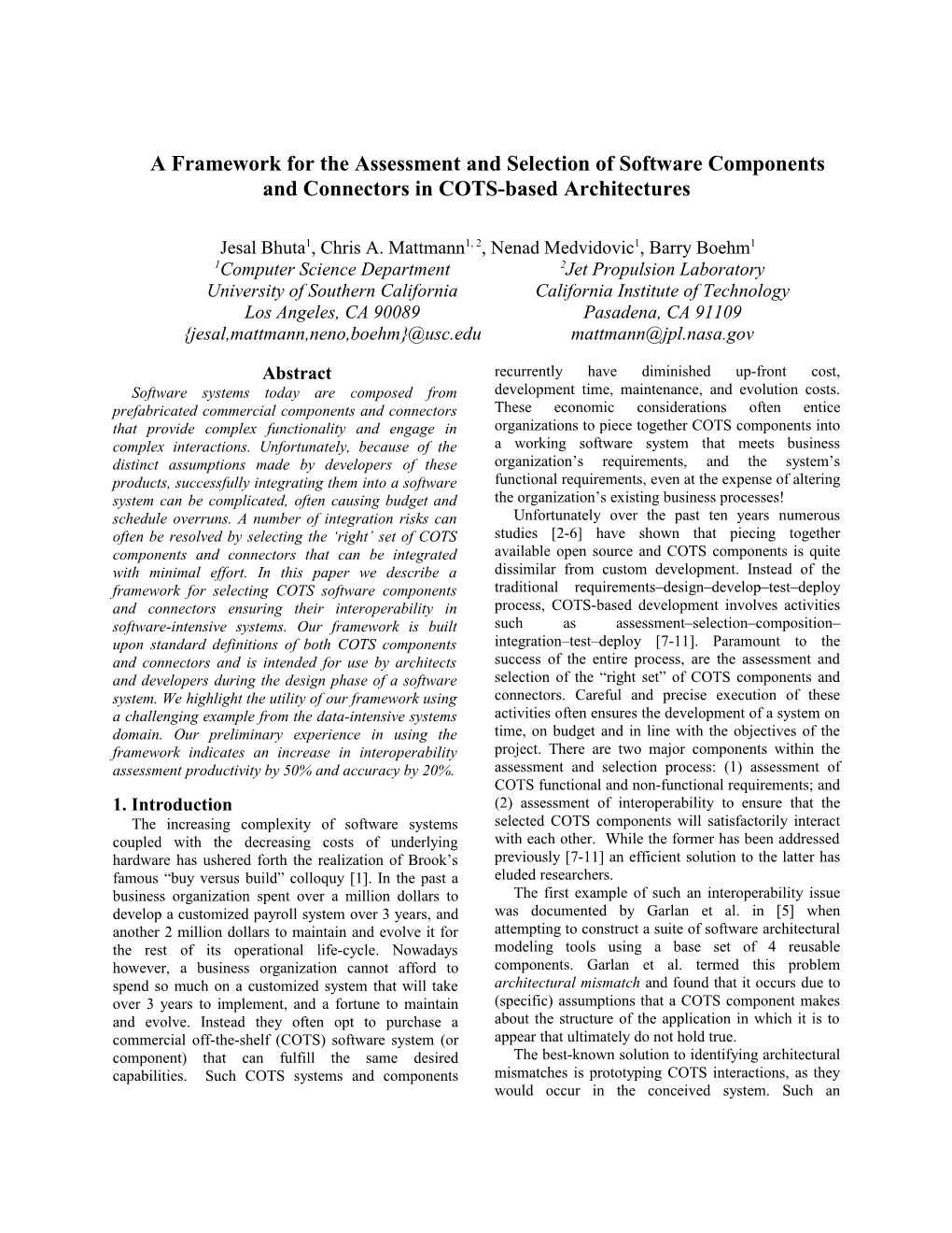 A Framework for the Assessment and Selection of Software Components and Connectors in COTS-Based
