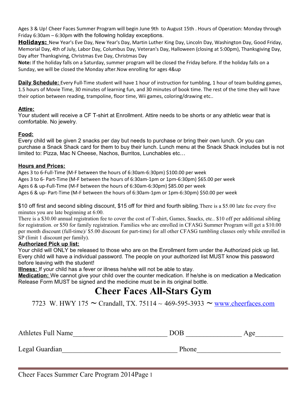 Ages 3 & Up! Cheer Faces Summer Program Will Begin June 9Th to August 15Th . Hours of Operation