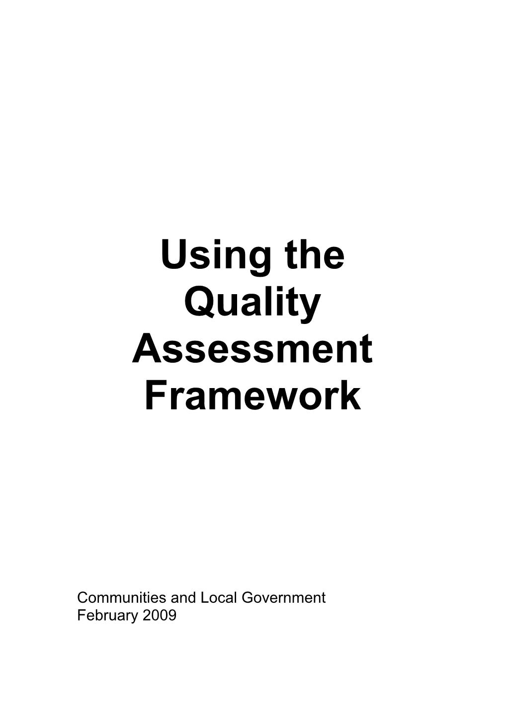 Quality Assessment Framework