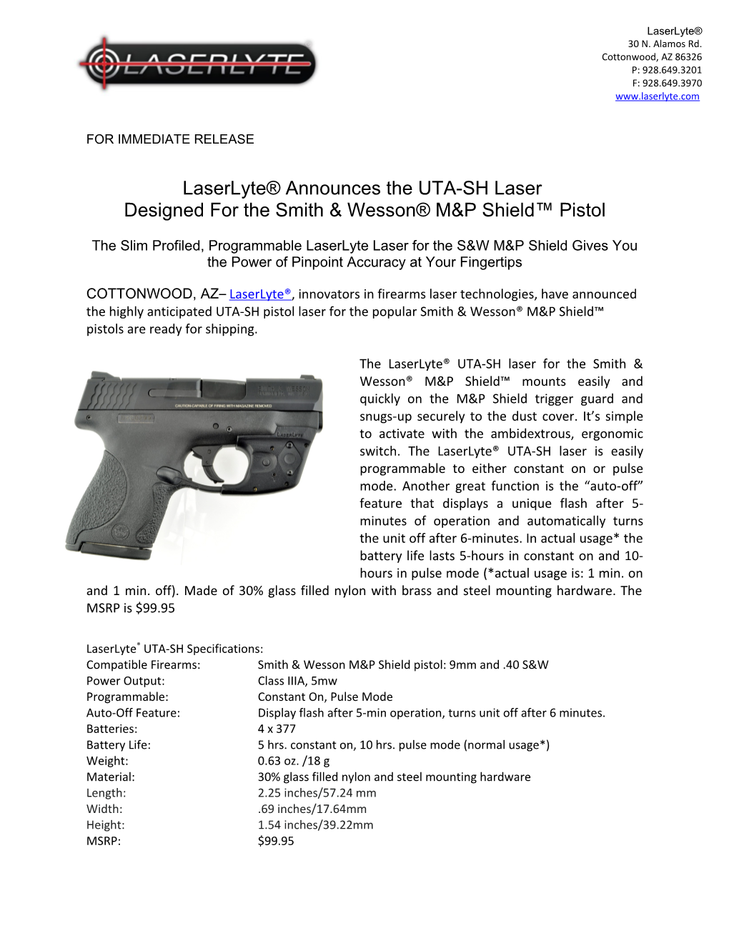 Designed for the Smith & Wesson M&P Shield Pistol