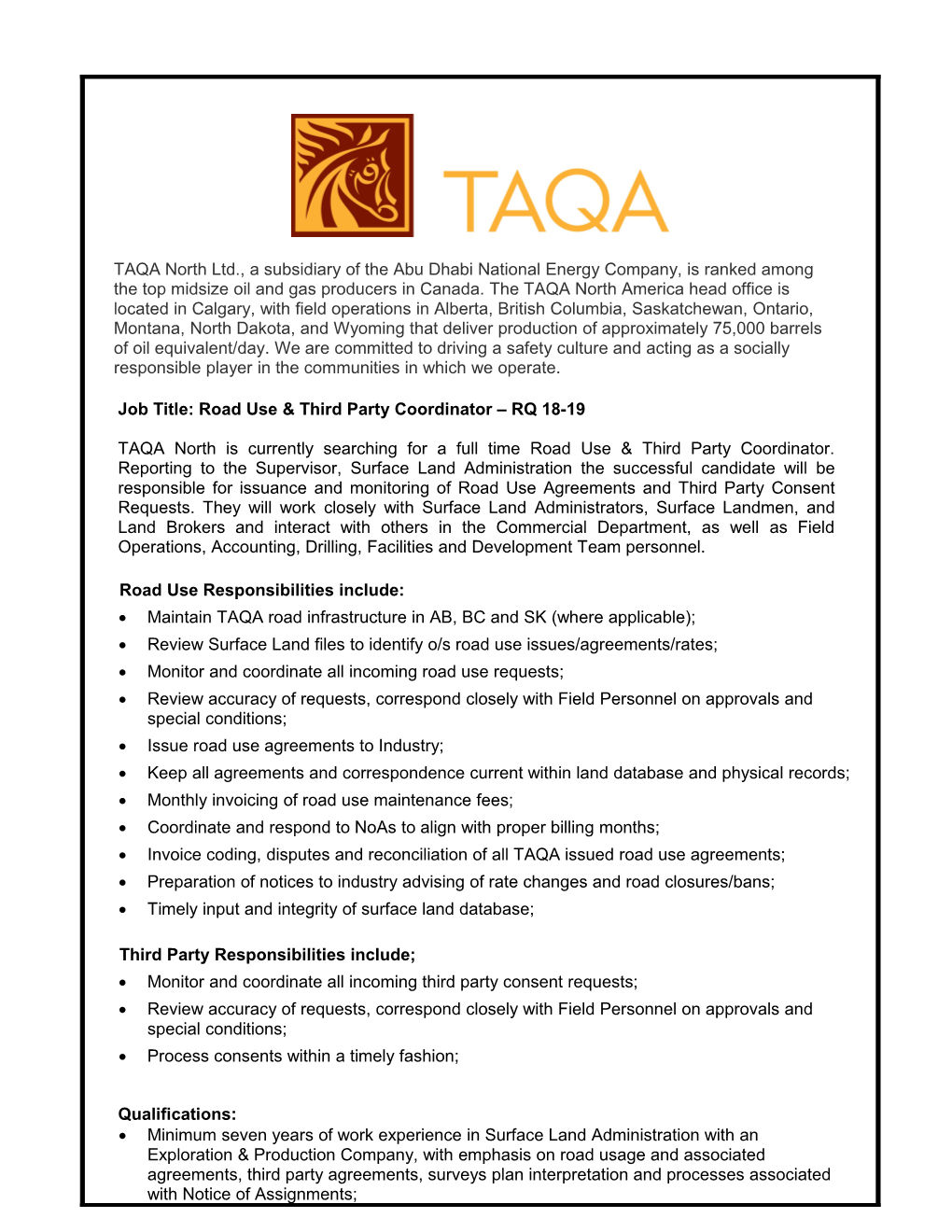 Maintain TAQA Road Infrastructure in AB, BC and SK (Where Applicable);