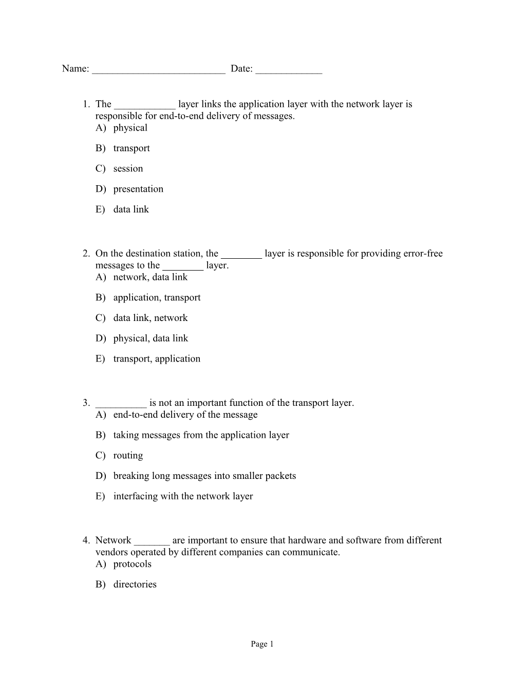 The ______ Layer Links the Application Layer with the Network Layer Is Responsible For