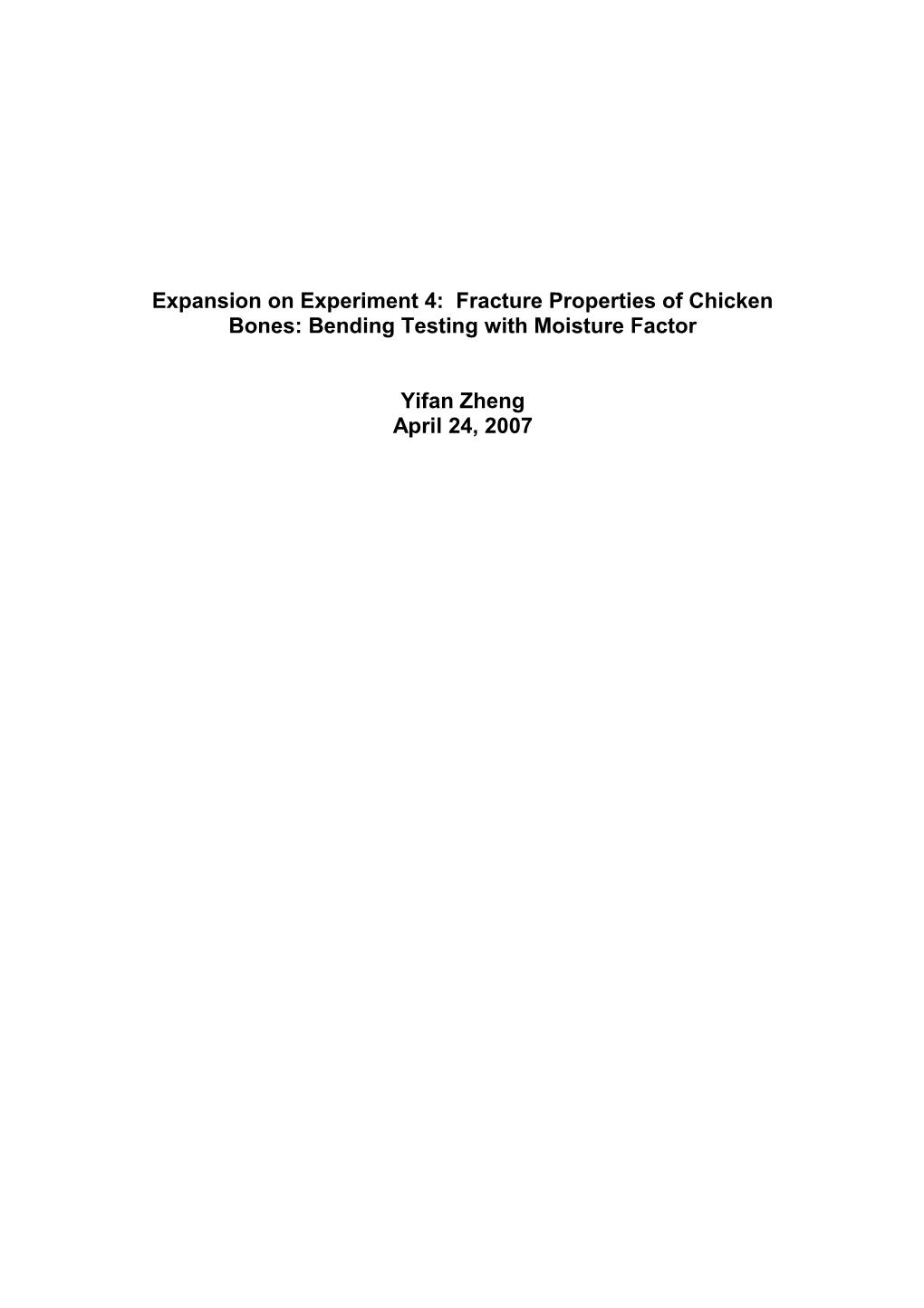 Expansion on Experiment 4: Fracture Properties of Chicken Bones: Bending Testing With