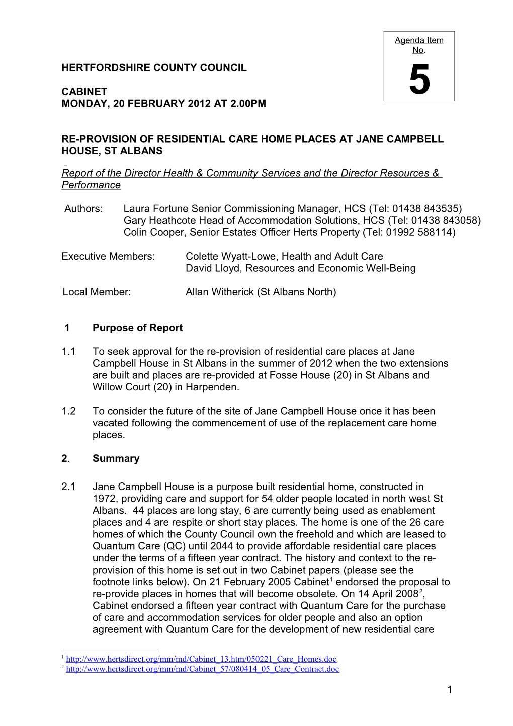 Health and Adult Care Cabinet Panel Tuesday 31 January 2012 at 1.00Pm Item 6 - Re-Provision