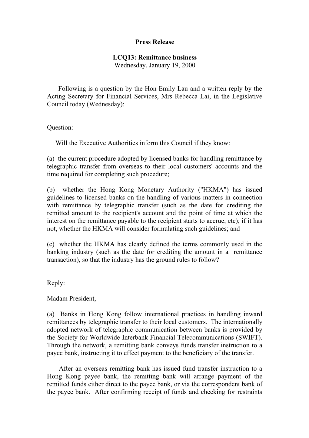 Press Release LCQ13: Remittance Business Wednesday, January 19, 2000 Following Is a Question
