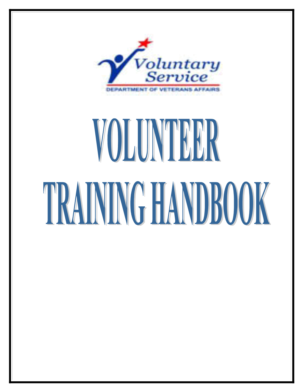 Volunteer Training Manual, U.S. Department Of Veterans Affairs, Hudson Valley Health Care System