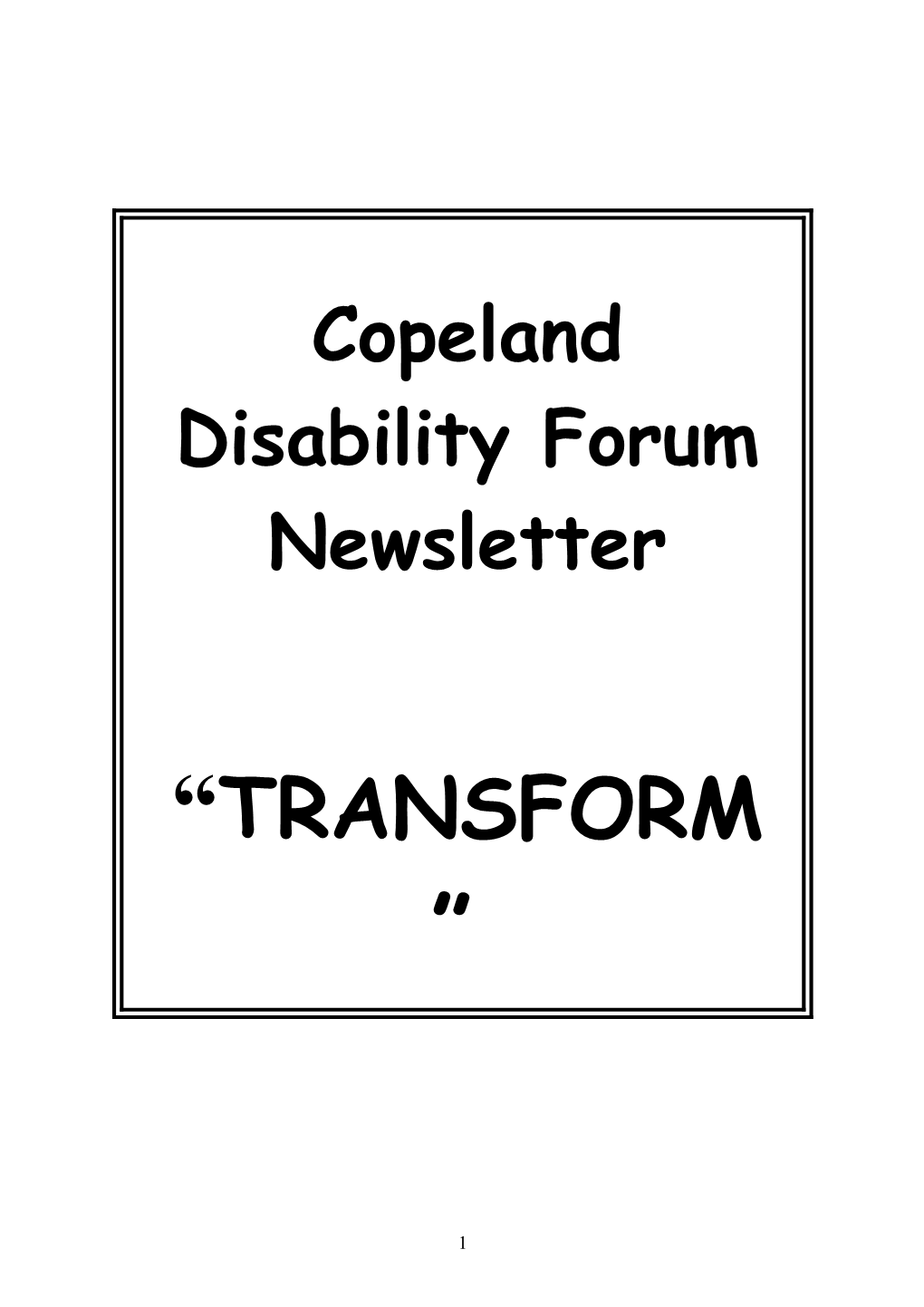 Welcome to the New Copeland Disability Forum Newsletter