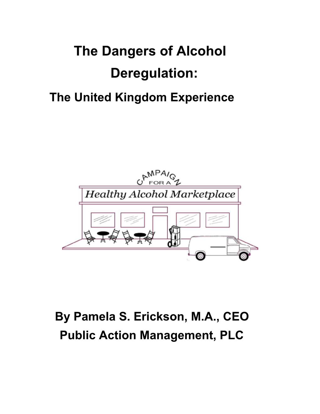 The Dangers of Alcohol Deregulation