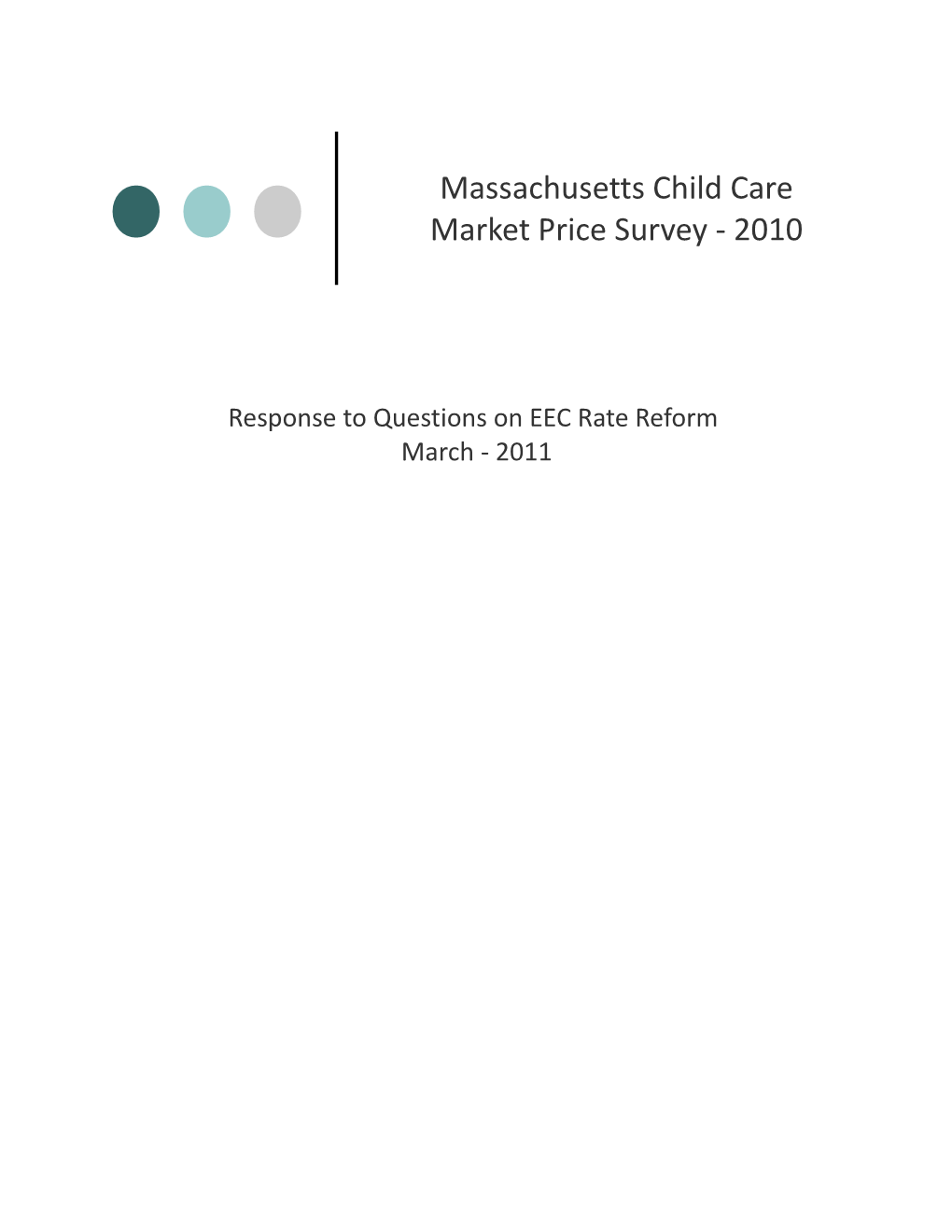 Massachusetts 2010 Child Care Market Rate Survey