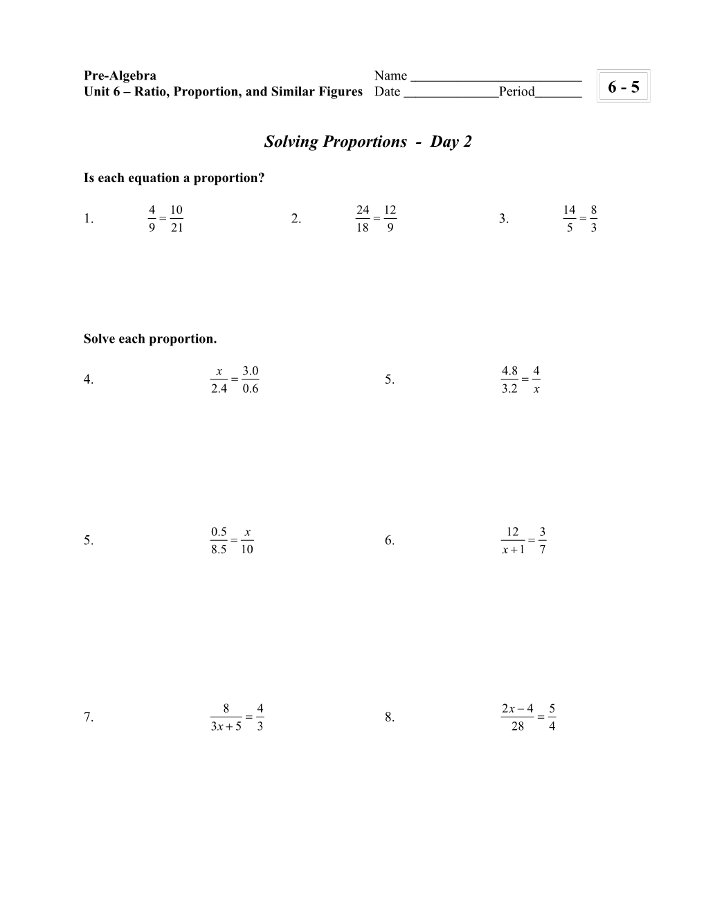 Unit 6 Ratio, Proportion, and Similar Figures Date Period