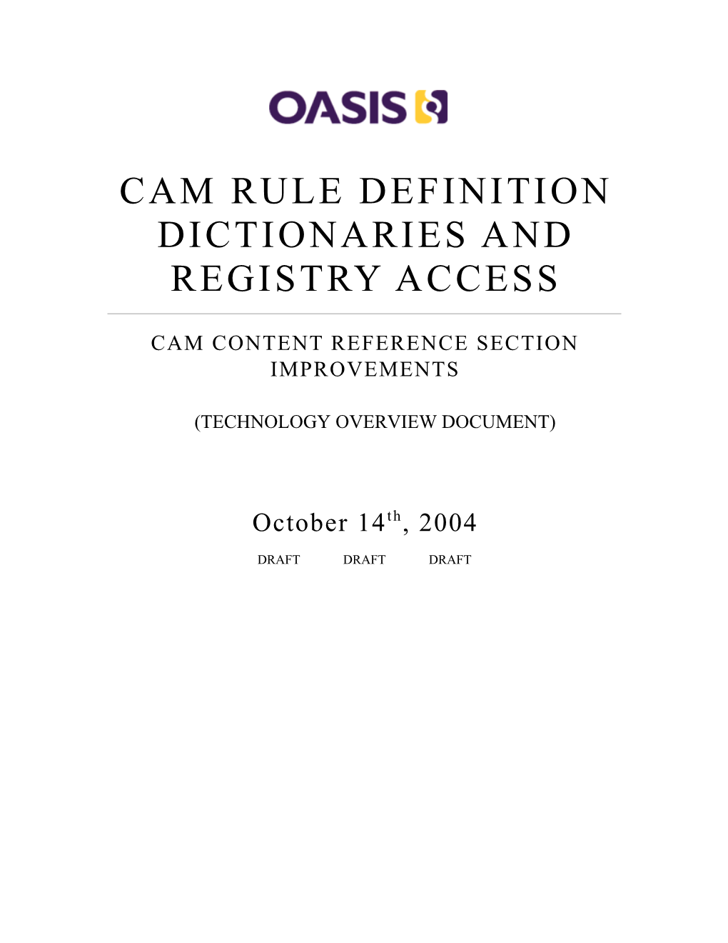 CAM Rule Definition Dictionaries and Registry Access