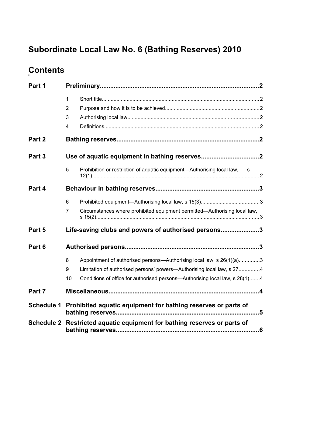 Subordinate Local Law No. 6 (Bathing Reserves) 2010