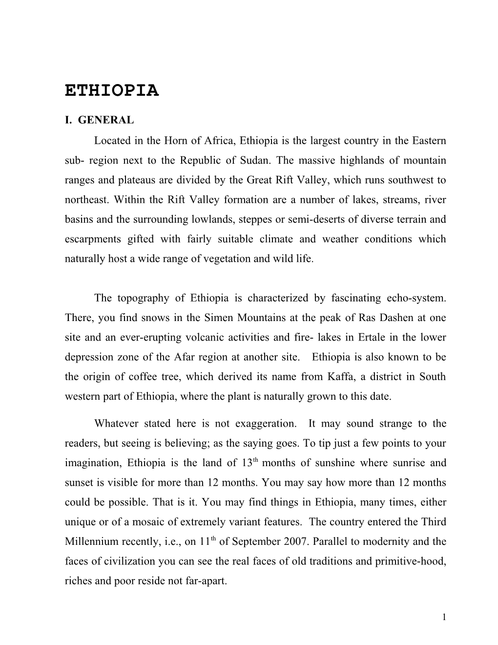 Located in the Horn of Africa, Ethiopia Is the Largest Country in the Eastern Sub- Region