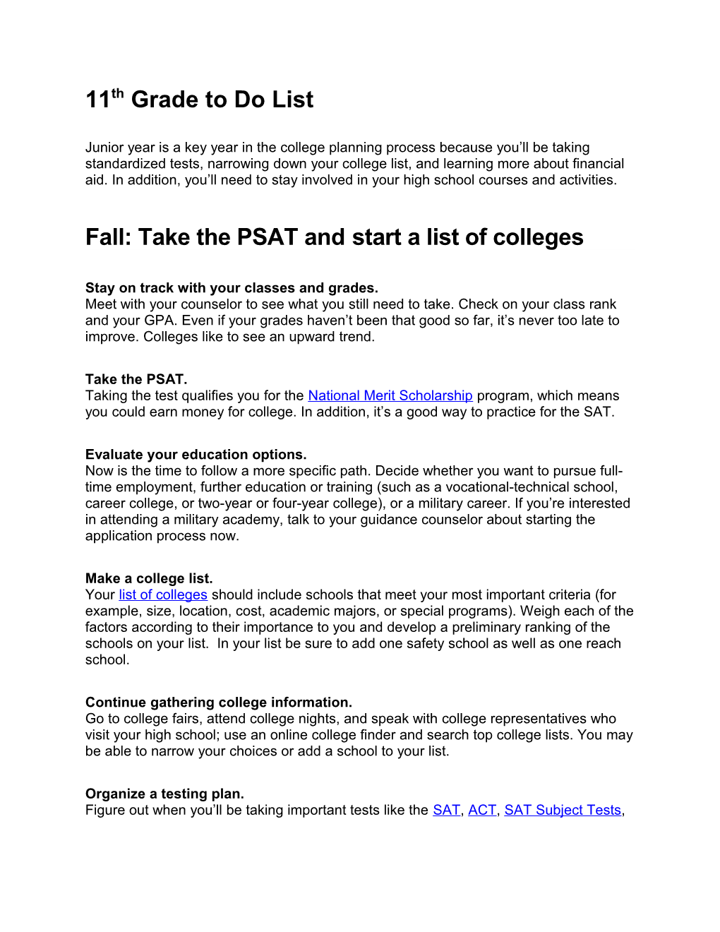 Fall: Take the PSAT Andstart a List of Colleges