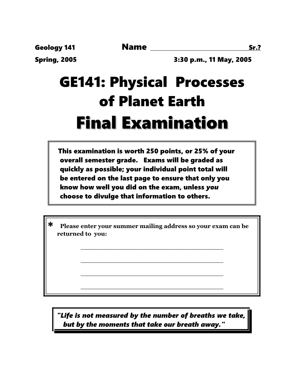 Geology 141, Spring, 2005Final Examination Page 1