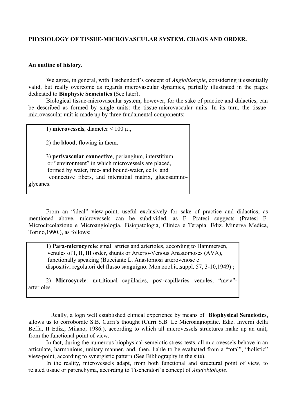 Physiology of Tissue-Microvascular System. Chaos and Order