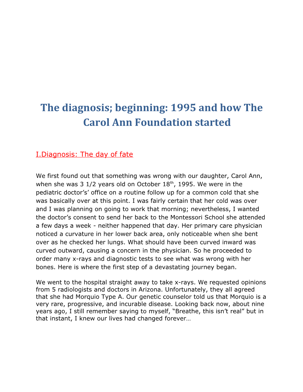 The Diagnosis; Beginning: 1995 and How the Carol Ann Foundation Started