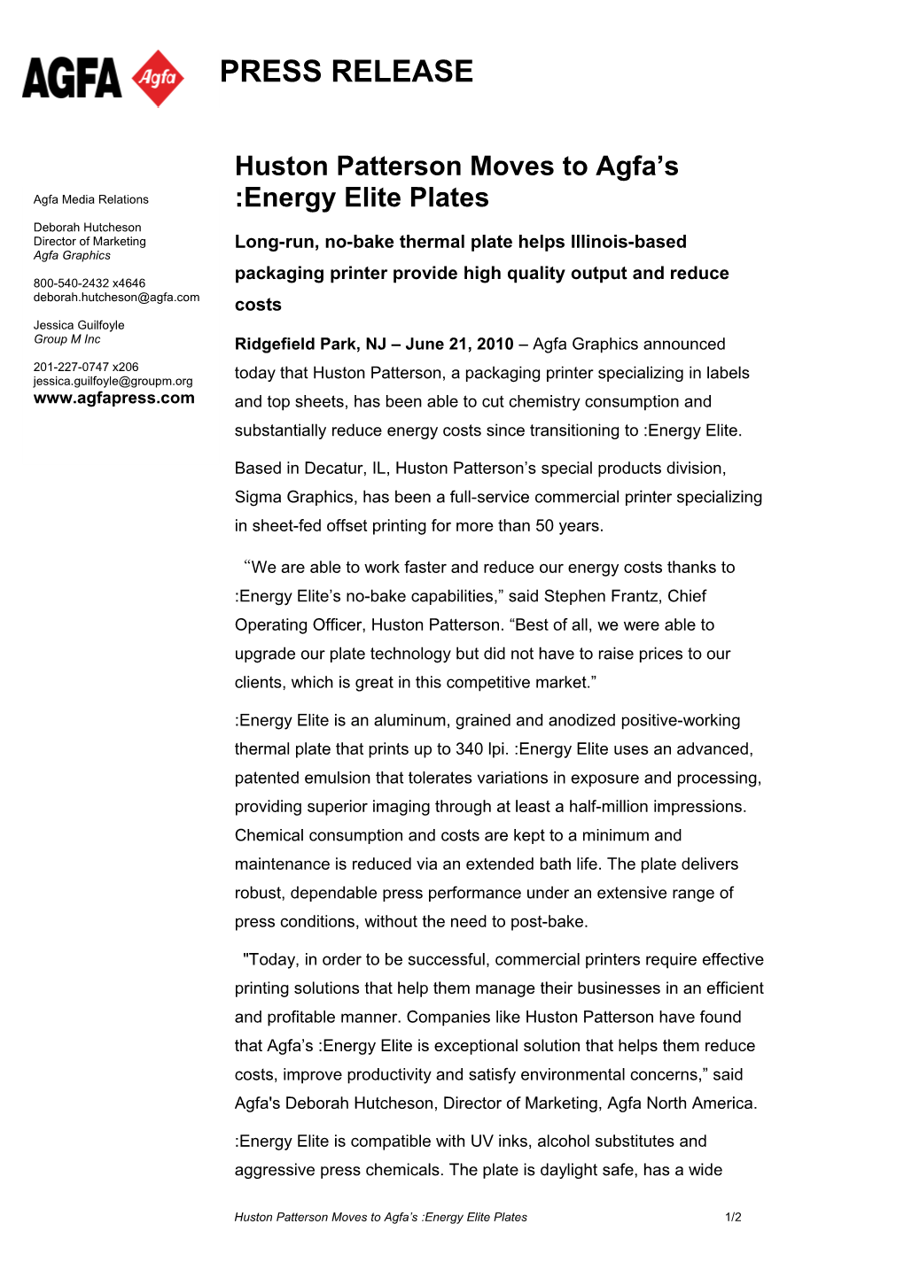 Huston Patterson Moves to Agfa S :Energy Elite Plates