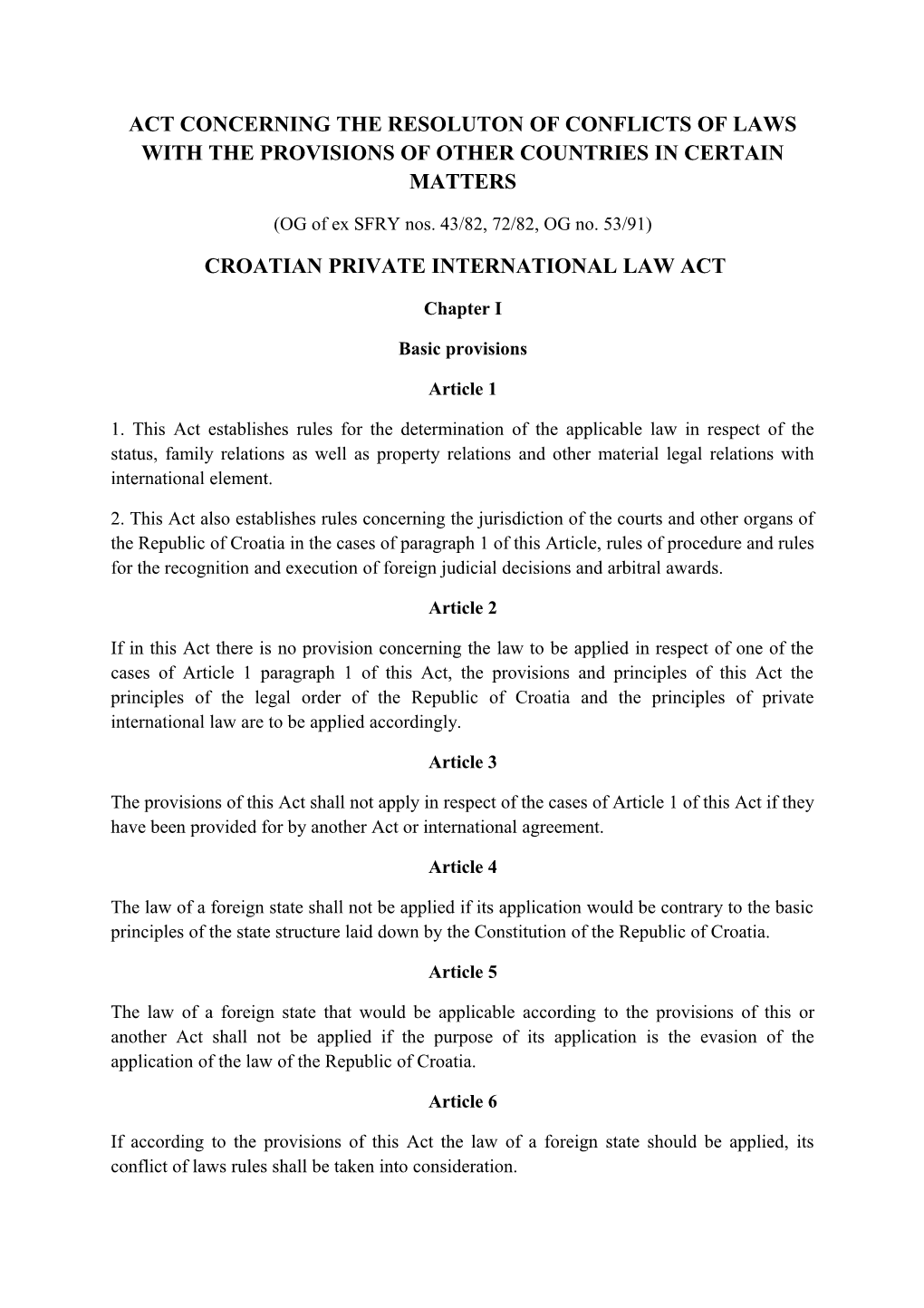 Act Concerning the Resoluton of Conflicts of Laws with the Provisions of Other Countries