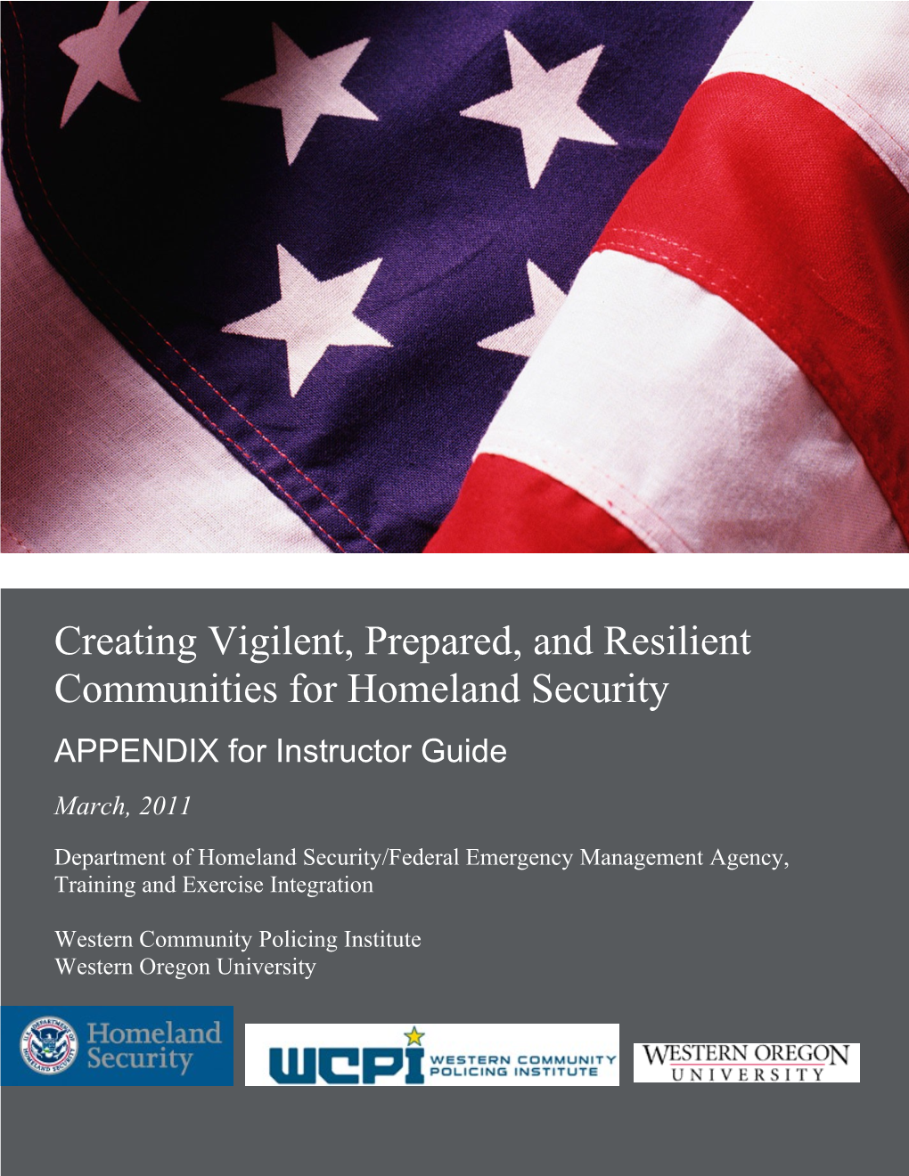 Creating Vigilent, Prepared, and Resilient Communities for Homeland Security