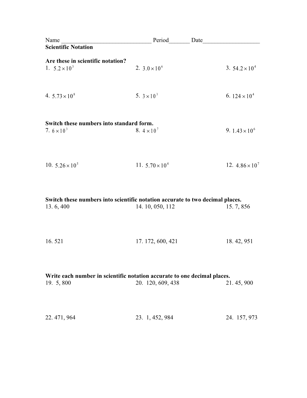 Are These in Scientific Notation?