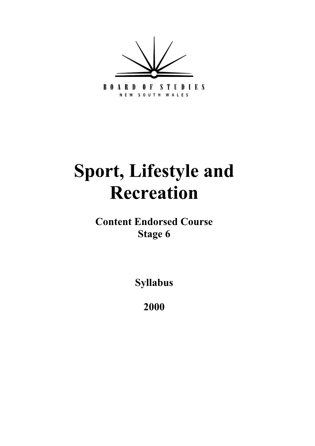 Sport, Lifestyle and Recreation - Content Endorsed Course - Stage 6 Syllabus