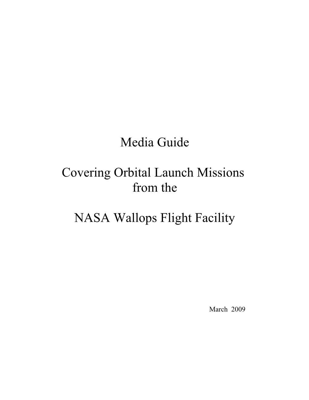 Covering Orbital Launch Missions