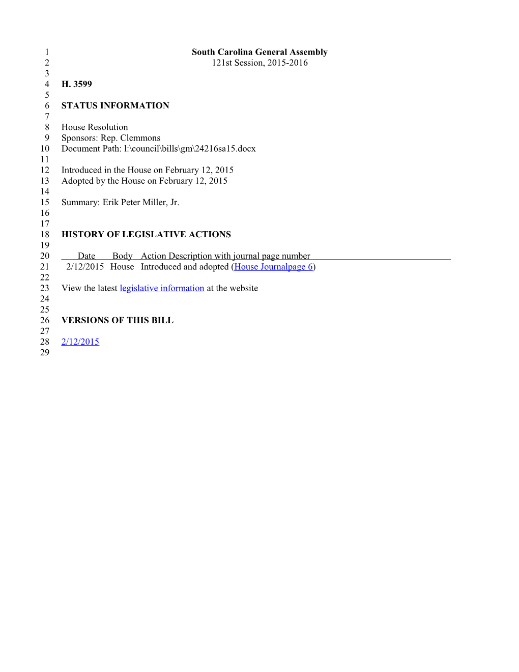 2015-2016 Bill 3599: Erik Peter Miller, Jr. - South Carolina Legislature Online