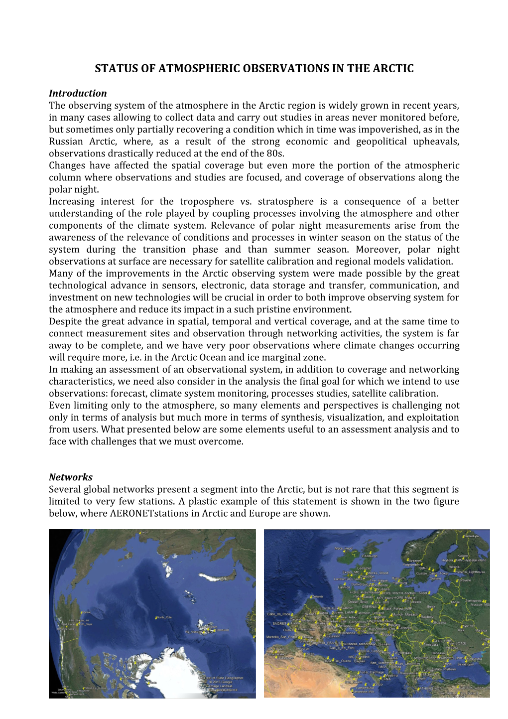 Status of Atmospheric Observations in the Arctic