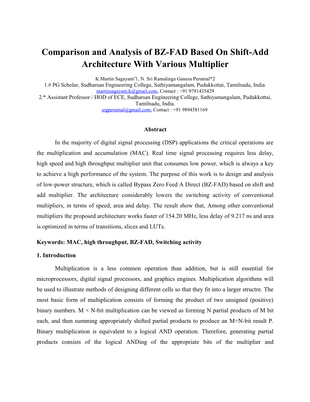 Comparison and Analysis of BZ-FAD Based on Shift-Add Architecture with Various Multiplier