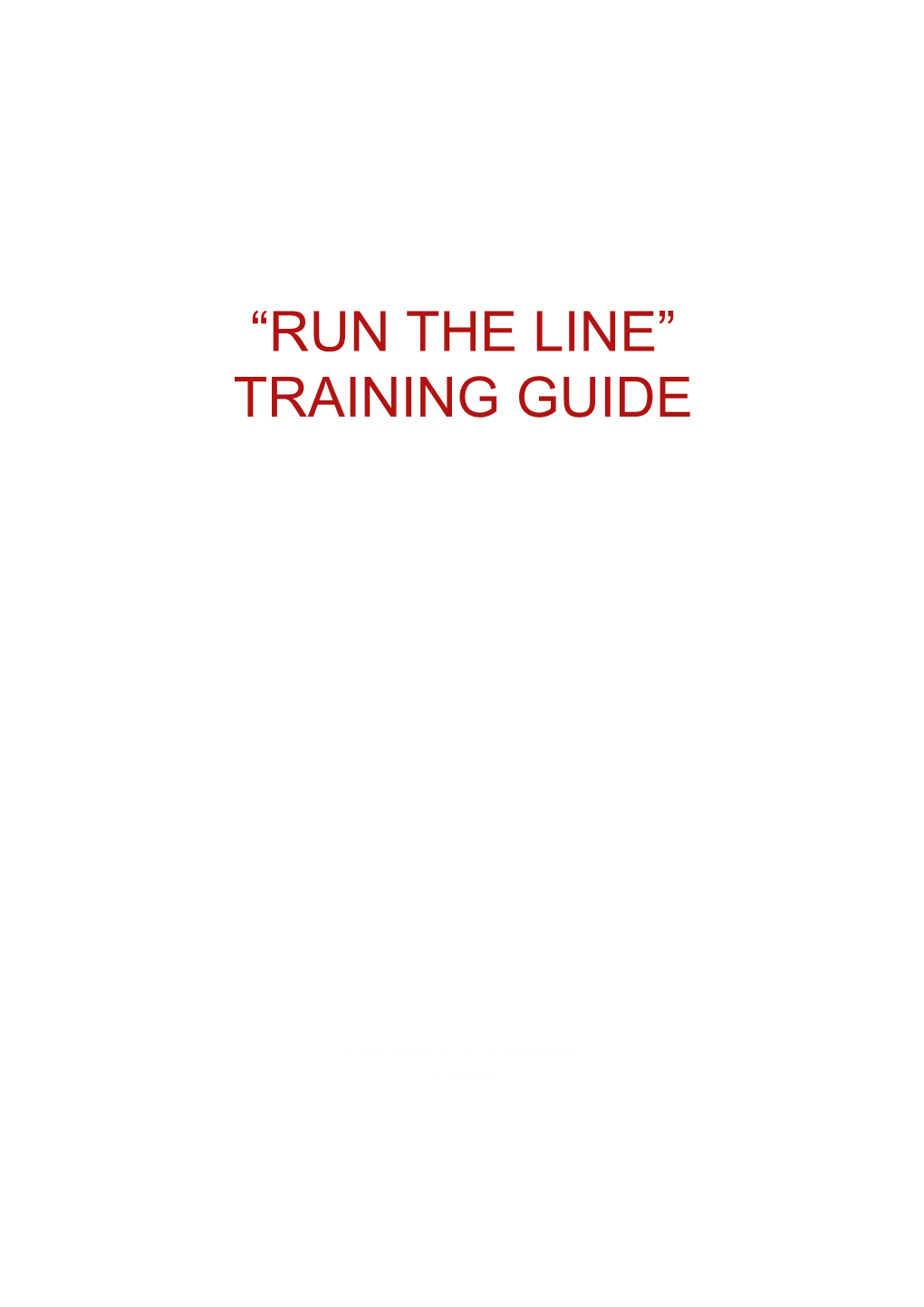 Run the Line Training Guide