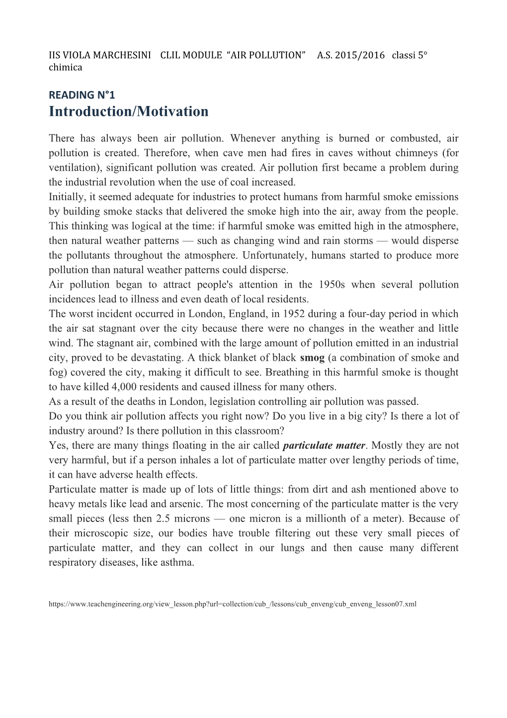 IIS VIOLA MARCHESINI CLIL MODULE AIR POLLUTION A.S. 2015/2016 Classi 5 Chimica