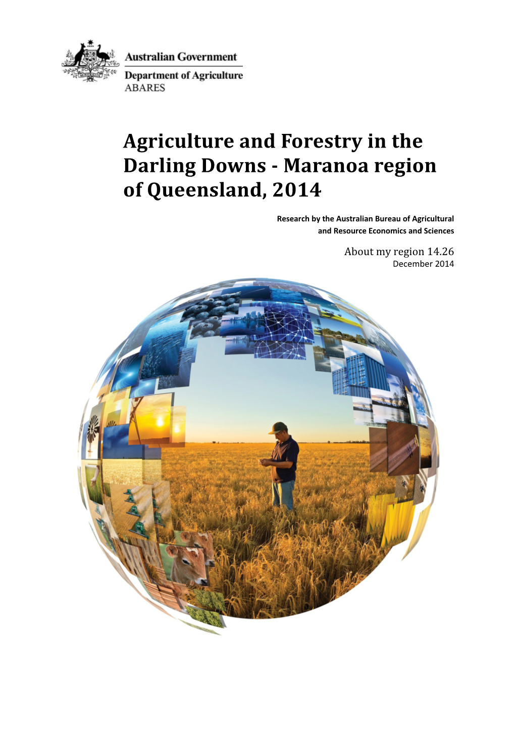 Agriculture and Forestry in the Darling Downs - Maranoa Region of Queensland, 2014