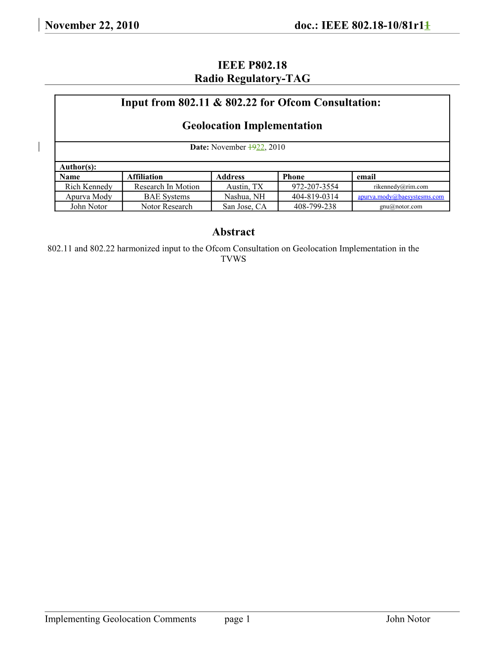 November 22, 2010 November 19, 2010 Doc.: IEEE 802.18-10/81R1 Doc.: IEEE 802.18-10/81R0 1