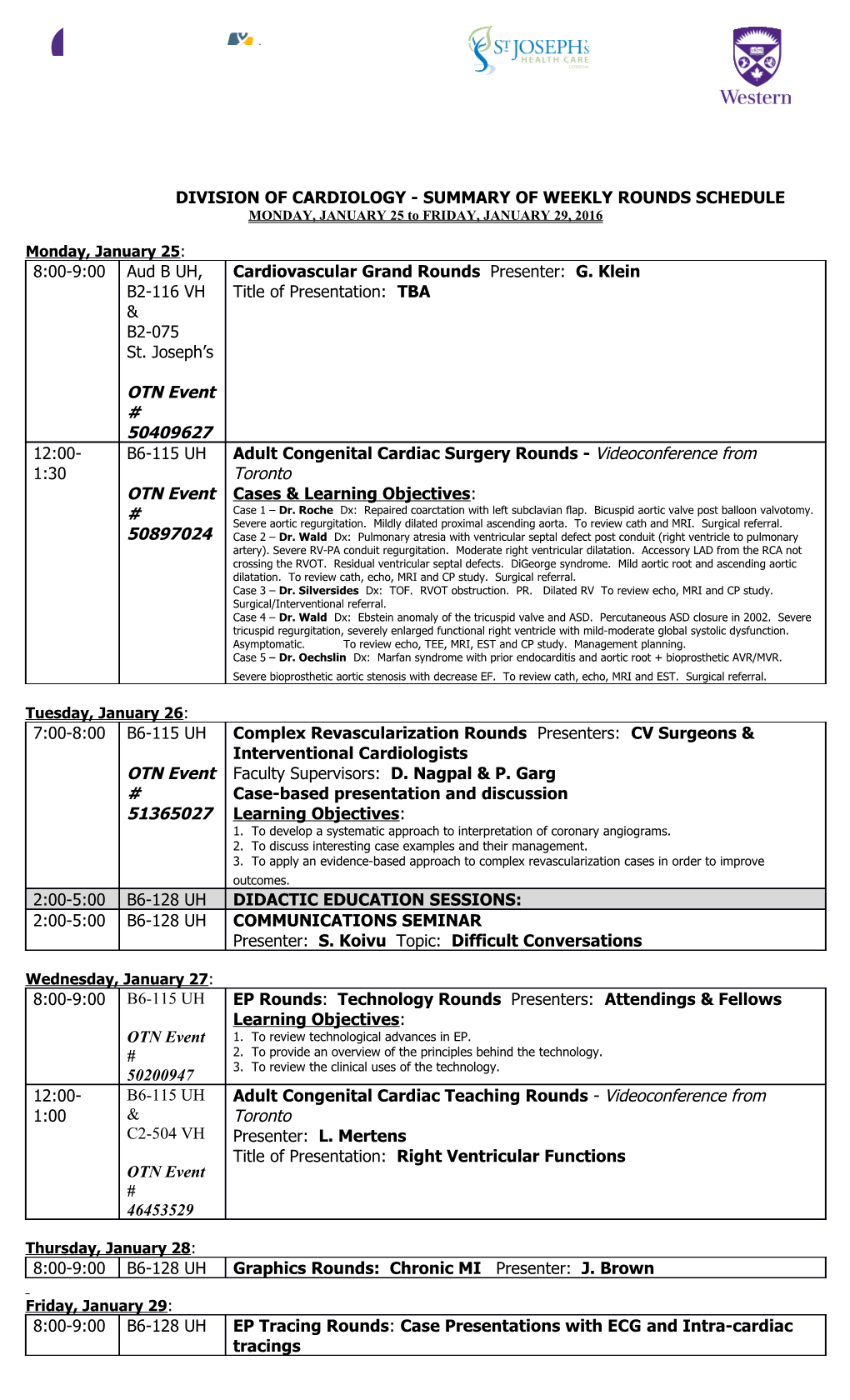 DIVISION of CARDIOLOGY - Summary of WEEKLY ROUNDS SCHEDULE