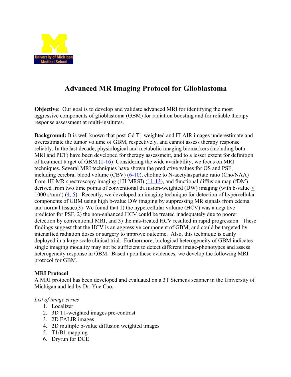 Advanced MR Imaging Protocol for Glioblastoma