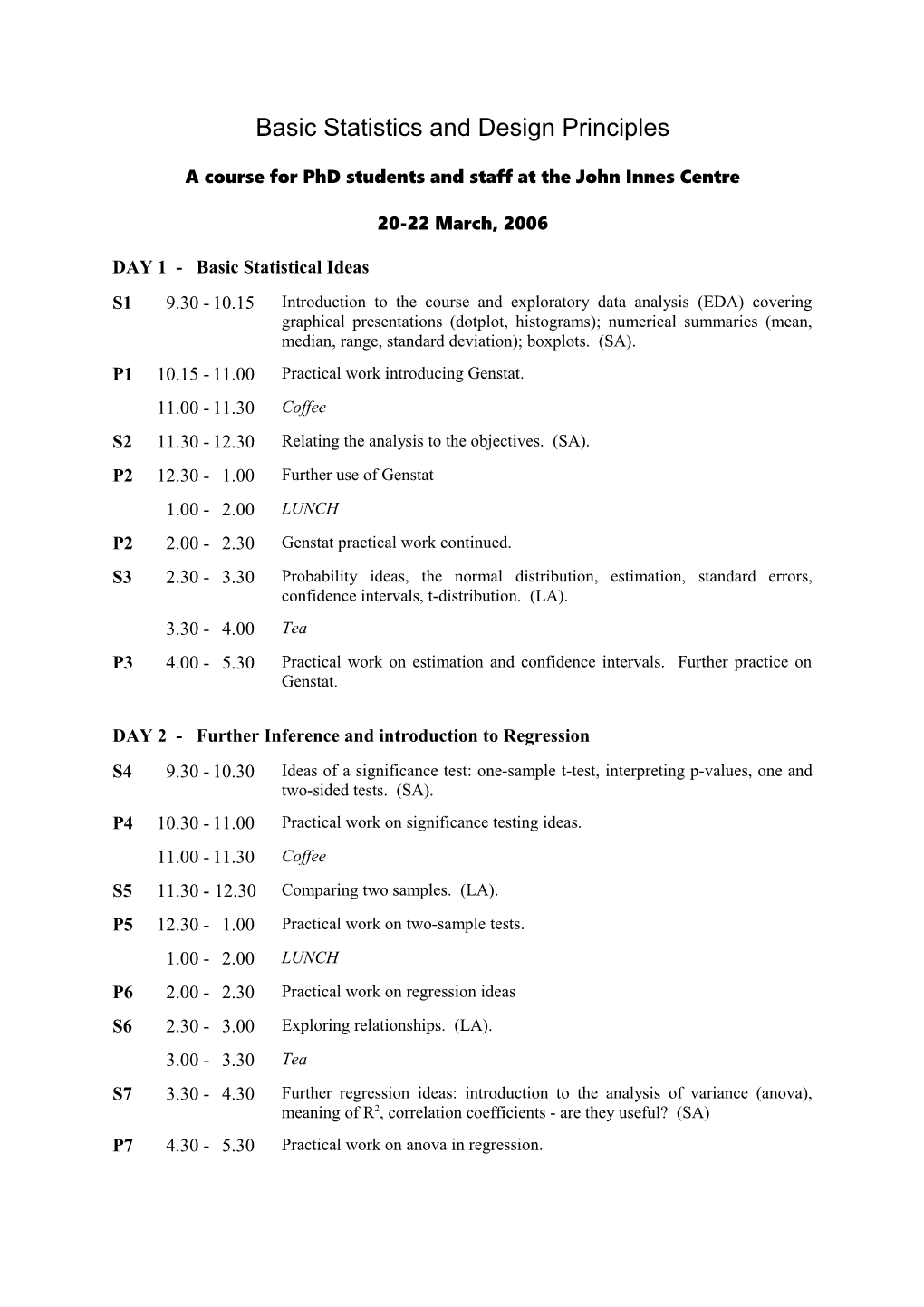 Basic Statistics and Design Principles