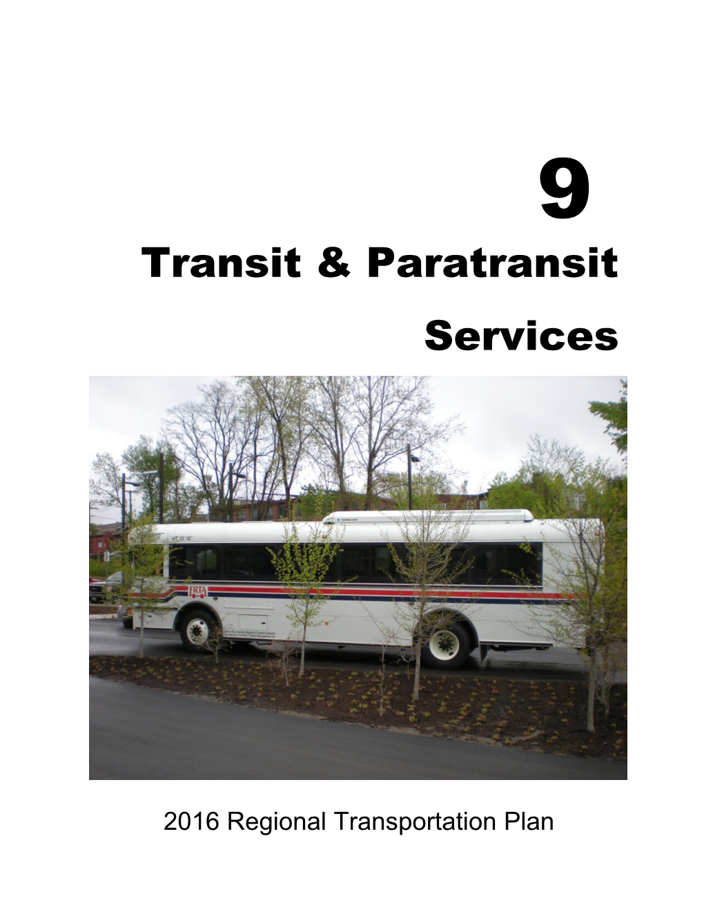 9 Transit and Paratransit Services