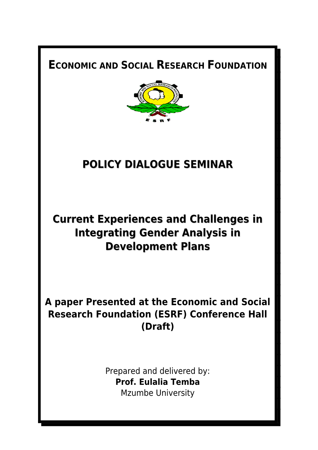 “Current Experience And Challenges In Integrating Gender Analysis In Development Plans”
