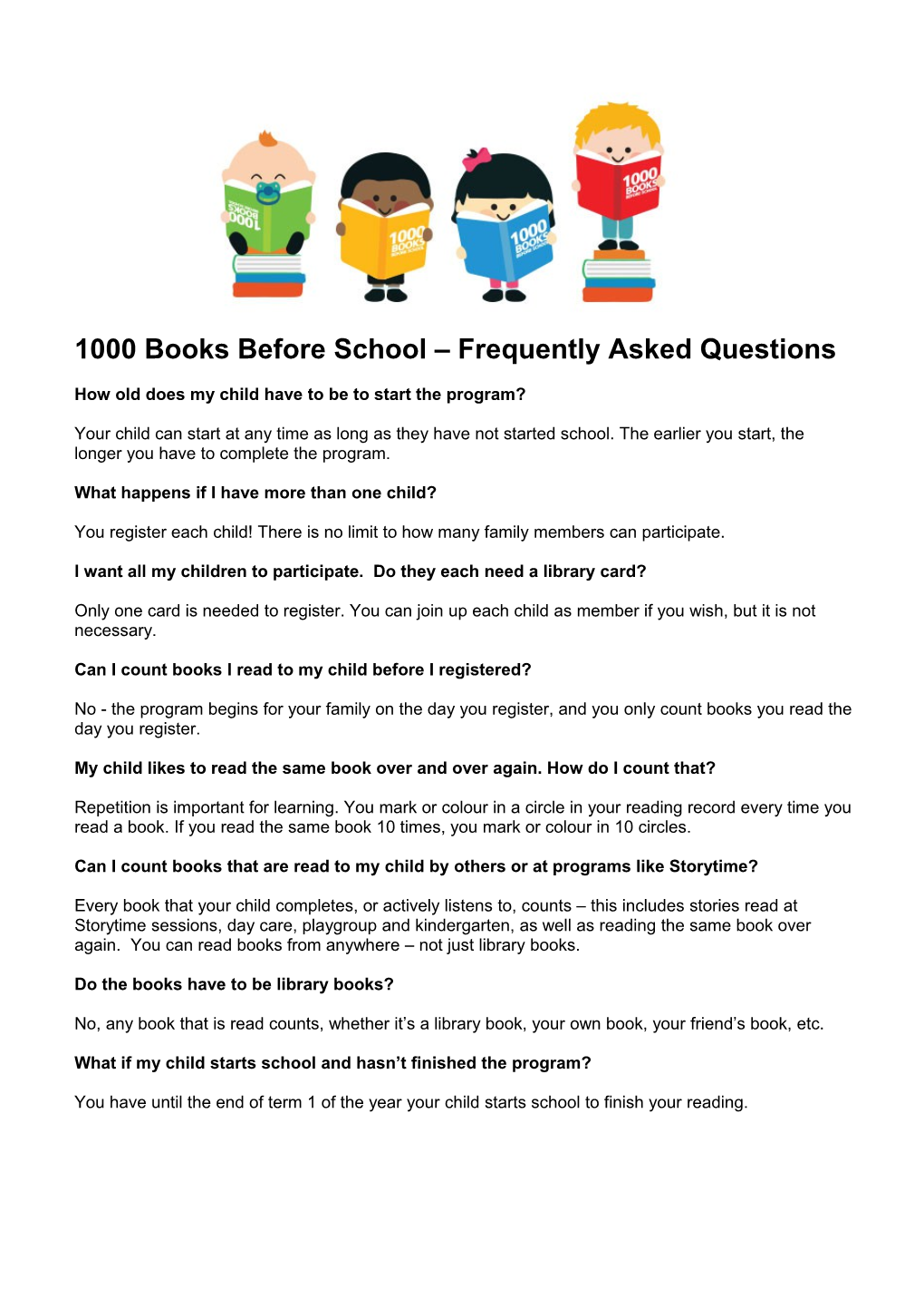 1000 Books Before School Frequently Asked Questions