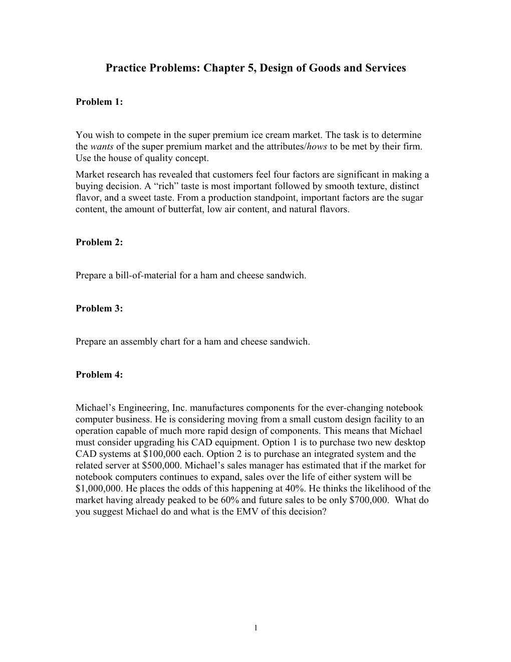 Practice Problems: Chapter 5, Design of Goods and Services